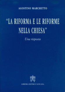 La Riforma e le riforme nella Chiesa. Una risposta