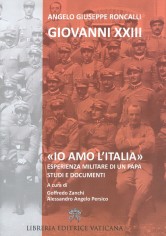 «Io amo l'Italia». Esperienza militare di un Papa. Studi...