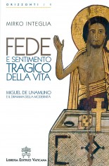 Fede e sentimento tragico della vita. Miguel de Unamuno e...