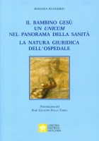 Il bambino Gesù. Un unicum nel panorama della sanità. La natura giuridica dellospedale
