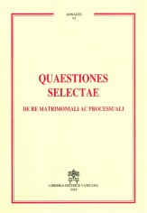 Quaestiones selectae de re matrimoniali ac processuali