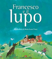 Francesco e il lupo. Ediz. illustrata