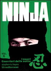 Ninja. Vol. 6: I nuovi «guerrieri della notte»