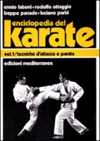Enciclopedia del karatè. Vol. 1: Tecniche fondamentali d'Attacco e parata