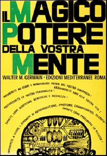 Il magico potere della vostra mente