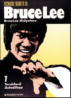Bruce Lee: tecniche segrete. Vol. 1: Tecniche di autodifesa