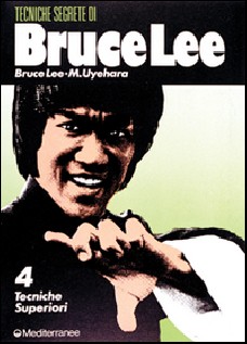 Bruce Lee: tecniche segrete. Vol. 4: Tecniche superiori