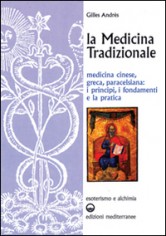 La medicina tradizionale. Medicina cinese, greca,...
