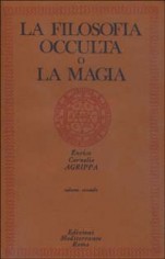 La filosofia occulta o La magia. Vol. 2: La magia...