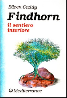 Findhorn il sentiero interiore
