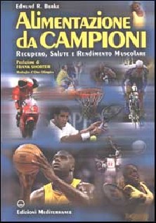 Alimentazione da campioni. Recupero, salute e rendimento muscolare