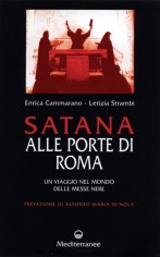 Satana alle porte di Roma. Un viaggio nel mondo delle...