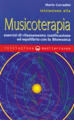 Iniziazione alla Musicoterapia. Esercizi di rilassamento,...