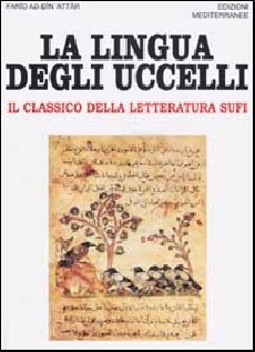 La lingua degli uccelli. Il classico della letteratura Sufi