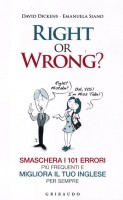 RIGHT OR WRONG? SMASCHERA I 101 ERRORI