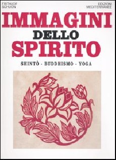 Immagini dello spirito. Shintô, buddhismo, yoga