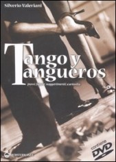 Tango y tangueros. Passi, figure, suggerimenti,...
