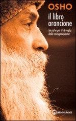 Il libro arancione. Tecniche per il risveglio della...