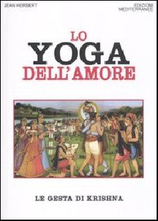Lo yoga dell'amore. Le gesta di Krishna