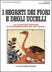 I segreti dei fiori e degli uccelli. Le allegorie...