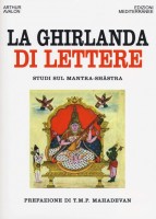La ghirlanda di lettere. Studi sul Mantra-Shastra