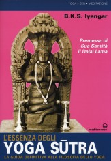 L'essenza degli yoga sutra. La guida definitiva alla...