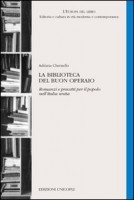 LA BIBLIOTECA DEL BUON OPERAIO ROMANZI