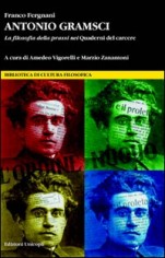 ANTONIO GRAMSCI LA FILOSOFIA DELLA PRAS