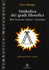 Simbolica dei gradi filosofici. Rito scozzese antico e...