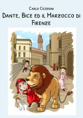 Dante, Bice e il Marzocco di Firenze. Dante e Bice a...