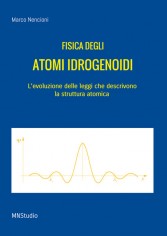 Fisica degli atomi idrogenoidi. L'evoluzione delle leggi...