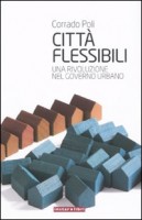 CITTA FLESSIBILI UNA RIVOLUZIONE PER IL