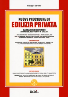 Nuove procedure di edilizia privata. Realizzazione di costruzioni ai sensi del testo unico in edilizia. Con...