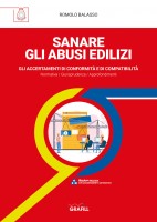 Sanare gli abusi edilizi. Gli accertamenti di conformità e di compatibilità