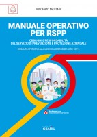 Manuale operativo per RSPP. Obblighi e responsabilità del servizio di prevenzione e protezione aziendale. Modalità operative 