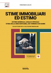 Stime immobiliari ed estimo. Estimo generale, legale e...