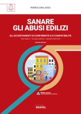 Sanare gli abusi edilizi. Gli accertamenti di conformità...