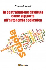 La contrattazione d'istituto come supporto all'autonomia...