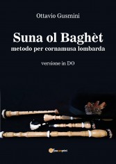 Suna ol baghèt. Metodo per cornamusa lombarda. Versione...