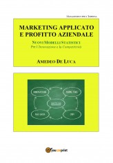 Marketing applicato: moderni metodi e strumenti per...