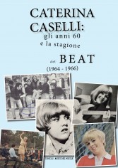 Caterina Caselli: gli anni '60 e la stagione del beat...