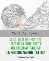 Caos, sistemi e frattali. Gestire la complessità del...
