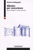 ALLESTIRE PER COMUNICARE SPAZI DIVULGAT