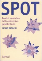 SPOT SEMIOTICA DELLA COMUNICAZIONE PUBB