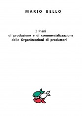 I piani di produzione e di commercializzazione delle...