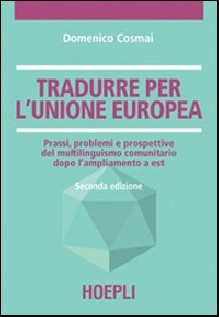 TRADURRE PER L'UNIONE EUROPEA