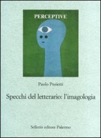 SPECCHI DEL LETTERARIO: L'IMAGOLOGIA