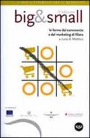 BIG&ampSMALL LE FORME DEL COMMERCIO E DEL