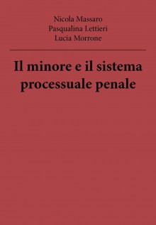 Il minore e il sistema processuale penale