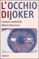 L'OCCHIO DI JOKER CINEMA E MODERNITA